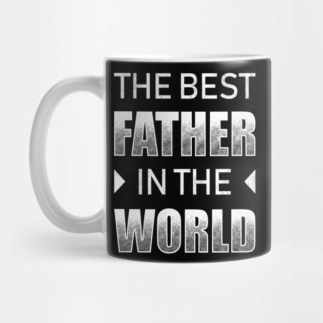 The Best Father In The World by TeeMaruf